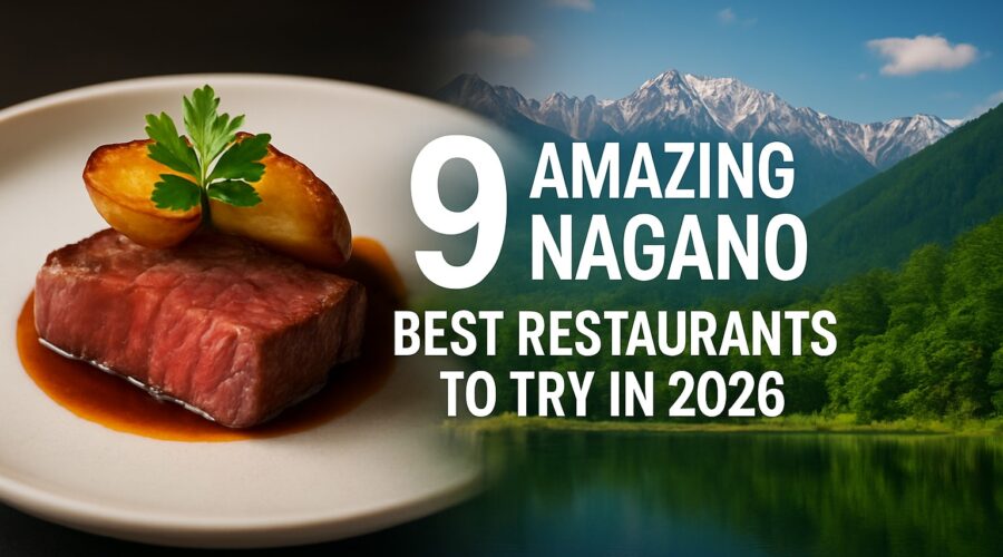 9 Amazing Nagano Best Restaurants to Try in 2026