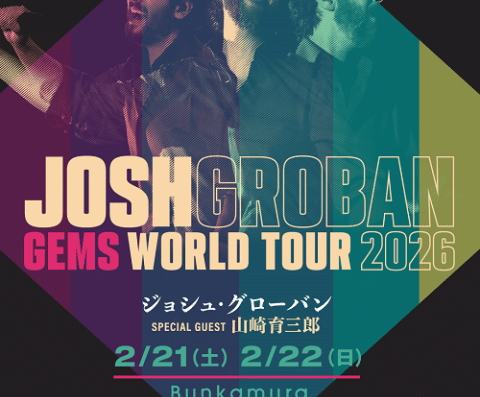 JOSH GROBAN GEMS World Tour 2026 in JAPAN Ticket Information