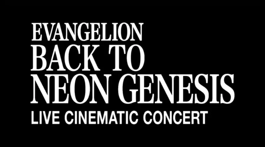 Attending the “BACK TO NEON GENESIS” Evangelion Concert in Japan: What Overseas Visitors Should Know