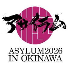 ASYLUM2026 IN OKINAWA Ticket Information