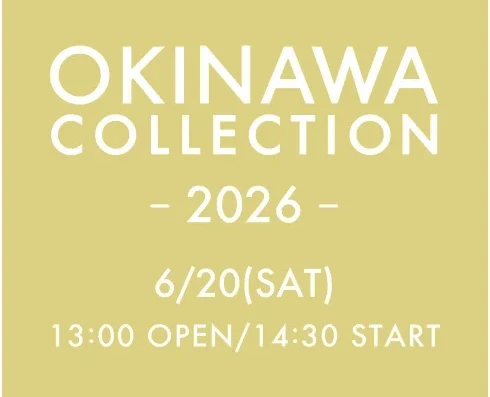 OKINAWA COLLECTION 2026 in Japan Ticket Information