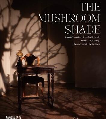 Musical “Under The Mushroom Shade” 2026 Japan Ticket Information