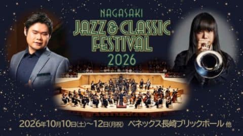 NAGASAKI JAZZ & CLASSIC FESTIVAL 2026 Tickets — Nagasaki